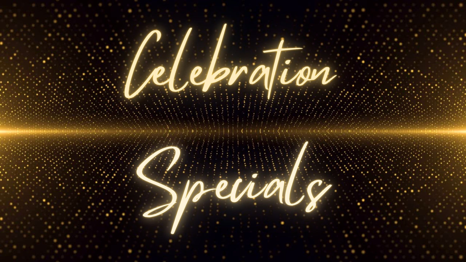 Celebration Specials