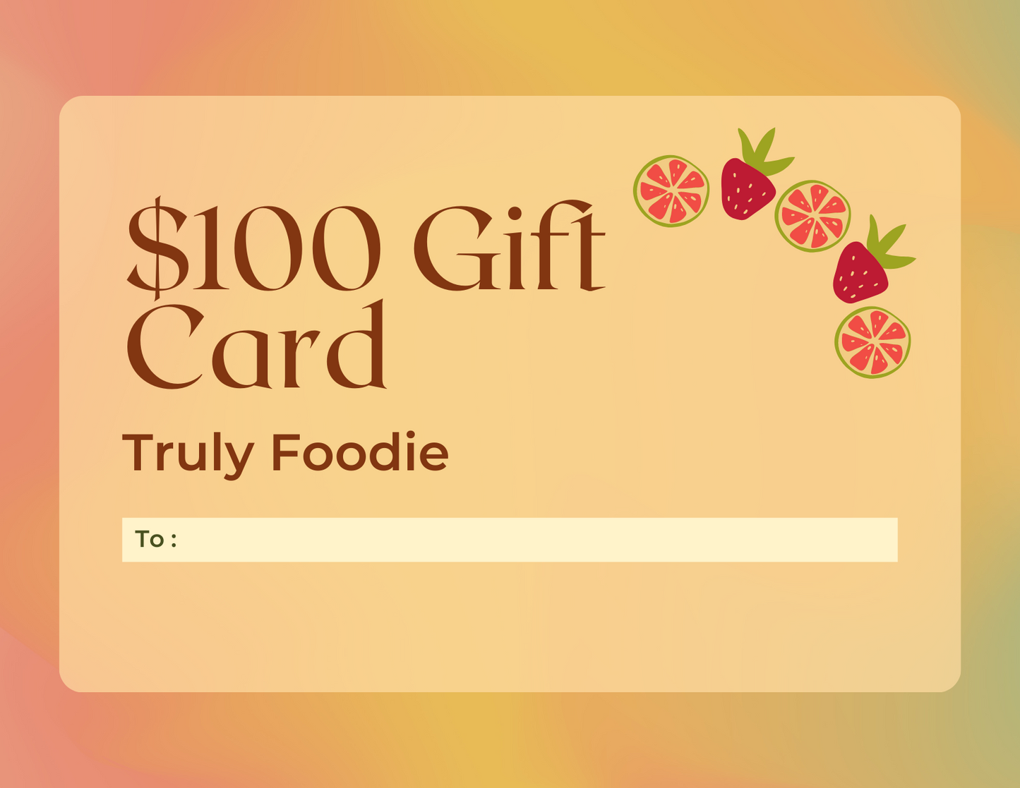 Truly Foodie Gift Card